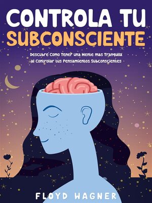 cover image of Controla tu Subconsciente